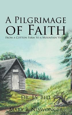 A Pilgrimage of Faith: From a Cotton Farm to a ... 1642990787 Book Cover