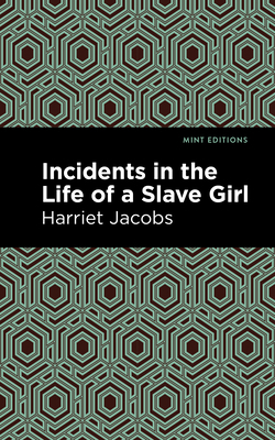 Incidents in the Life of a Slave Girl 1513221140 Book Cover