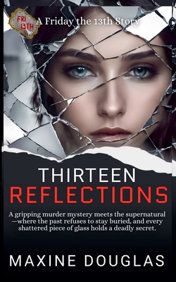 Thirteen Reflections B0F9H92D4Q Book Cover