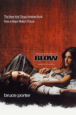 Blow: How a Small-Town Boy Made $100 Million wi... 0312267126 Book Cover