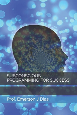 Subconscious Programming for Success B08C958DLH Book Cover