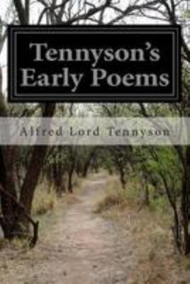 Tennyson's Early Poems 1512193143 Book Cover