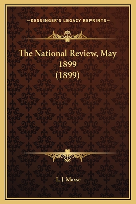 The National Review, May 1899 (1899) 1169278531 Book Cover