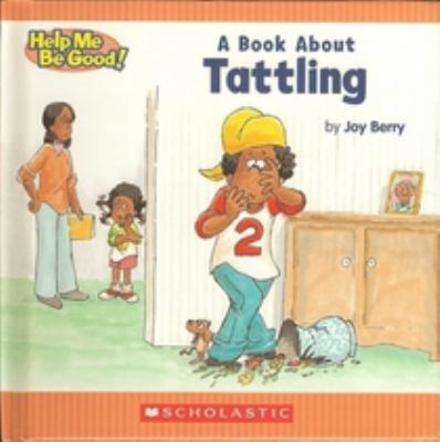 A Book about Tattling 0717278972 Book Cover