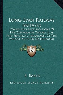 Long-Span Railway Bridges: Comprising Investiga... 116359461X Book Cover