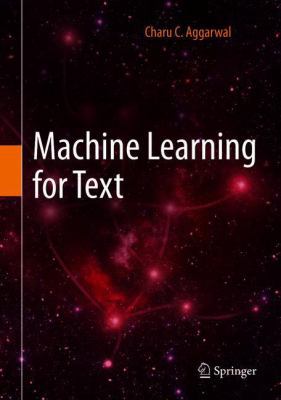 Machine Learning for Text 3319735306 Book Cover