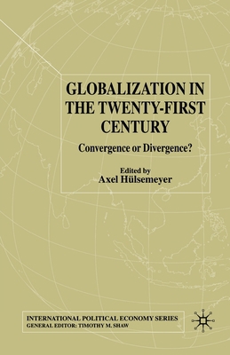 Globalization in the Twenty-First Century: Conv... 1349666556 Book Cover