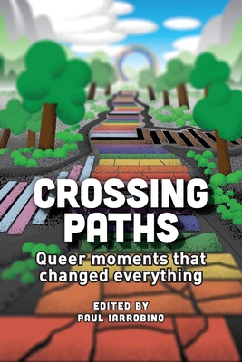 Crossing Paths: Queer moments that changed ever... B0GX7JLPT2 Book Cover
