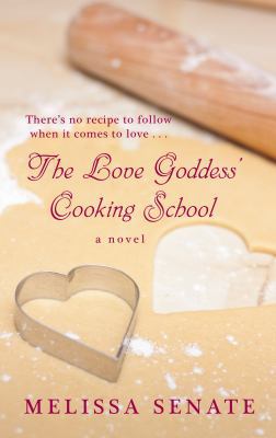 The Love Goddess' Cooking School [Large Print] 1410435792 Book Cover