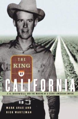 The King of California: J.G. Boswell and the Ma... 1586480286 Book Cover