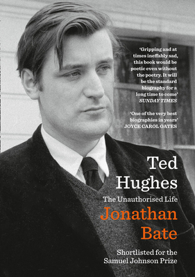 Ted Hughes: The Unauthorised Life 0008118213 Book Cover