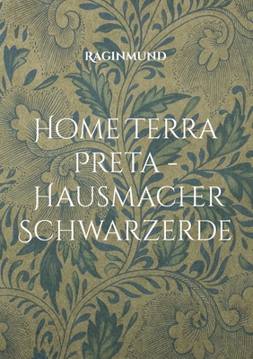 Home Terra Preta - Hausmacher Schwarzerde [German] 3755734230 Book Cover