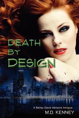 Death By Design: A Bailey Davis Vampire Intrigue 1463554400 Book Cover