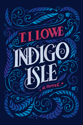Indigo Isle: A Southern Love Story of Redemptio... 1496465598 Book Cover