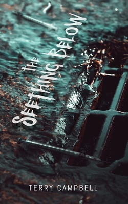 The Seething Below 1969655275 Book Cover