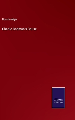 Charlie Codman's Cruise 3752566930 Book Cover