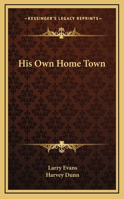 His Own Home Town 1163662941 Book Cover