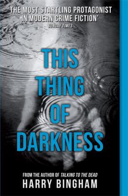 This Thing of Darkness: Fiona Griffiths Crime T... 1409152715 Book Cover