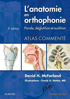 L'anatomie En Orthophonie: Parole, Déglutition ... [French] 2294747542 Book Cover