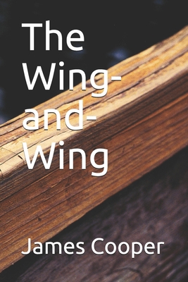 The Wing-and-Wing B08LNLBZVS Book Cover