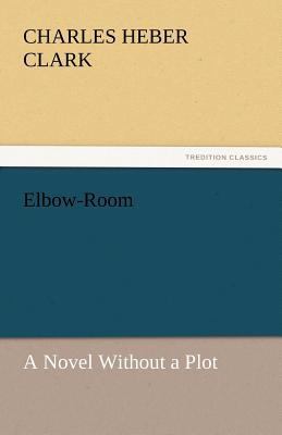 Elbow-Room 3842445563 Book Cover