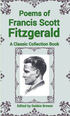 Poems of Francis Scott Fitzgerald, A Classic Co... 0244851816 Book Cover