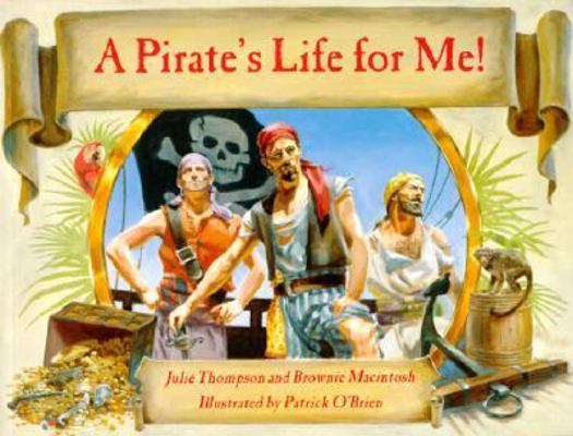 Pirate's Life for Me! 0613028619 Book Cover