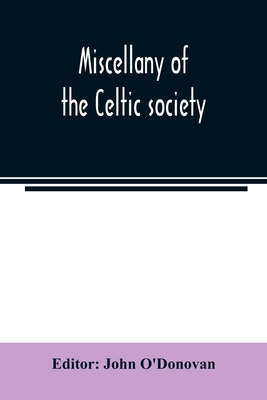 Miscellany of the Celtic society 935402274X Book Cover