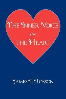 The Inner Voice of the Heart 1477255656 Book Cover