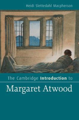 The Cambridge Introduction to Margaret Atwood 0521872987 Book Cover