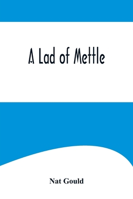 A Lad of Mettle 935657491X Book Cover