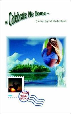 Celebrate Me Home 1588206181 Book Cover