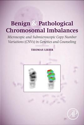 Benign and Pathological Chromosomal Imbalances:... 0124046312 Book Cover