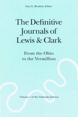 The Definitive Journals of Lewis and Clark, Vol... 0803280092 Book Cover