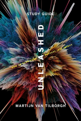 Unleashed - Study Guide: How To Turn Your Messa... 195408904X Book Cover