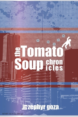The Tomato Soup Chronicles 0557092981 Book Cover