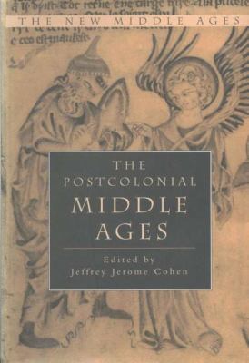 The Post-Colonial Middle Ages 0312219296 Book Cover