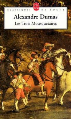 Les Trois Mousquetaires [French] 2253008885 Book Cover