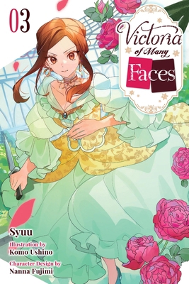Victoria of Many Faces, Vol. 3 (Light Novel) B0F9W9VVPL Book Cover