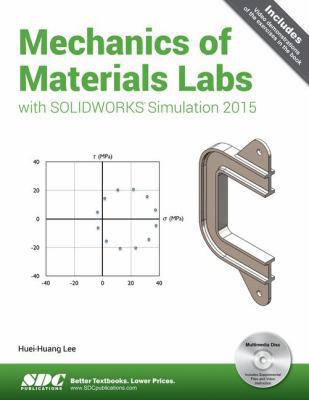 Mechanics of Materials Labs with SOLIDWORKS Sim... 1585039373 Book Cover