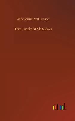 The Castle of Shadows 3732659968 Book Cover