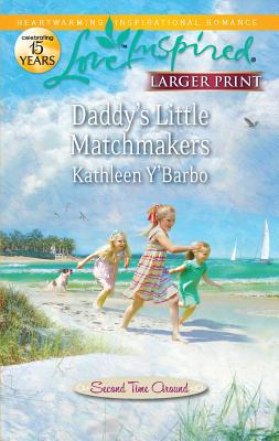 Daddy's Little Matchmakers [Large Print] 0373815964 Book Cover