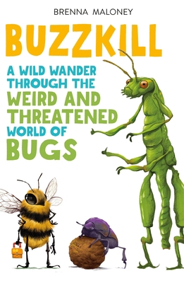 Buzzkill: A Wild Wander Through the Weird and T... 125032792X Book Cover