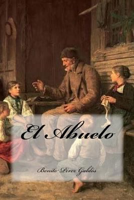 El Abuelo [Spanish] 1535283726 Book Cover