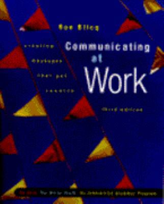 Communicating at Work: Creating Messages that G... 0130858307 Book Cover