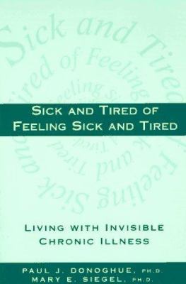 Sick and Tired of Feeling Sick and Tired: Livin... 0393311546 Book Cover
