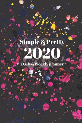 Paperback 2020 Planner daily&weekly:January to December(2020 Simple and pretty planner): Todo list/Goals space/Shopping list/notes&gratitude page Book