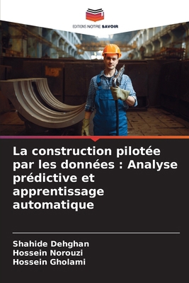 La construction pilotée par les données: Analys... [French] 6206825205 Book Cover