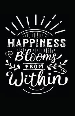 Happiness Blooms from Within 1717810284 Book Cover