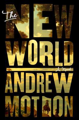 The New World: A Novel 0804138451 Book Cover